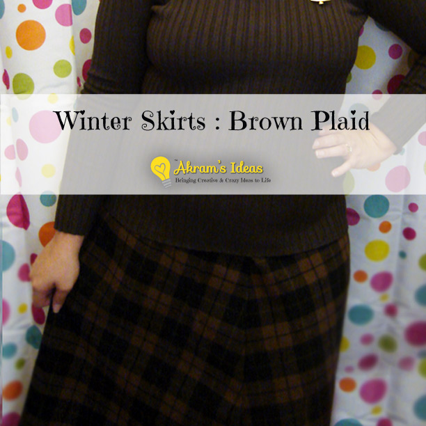 Akram's Ideas : Winter Skirts-Brown Plaid