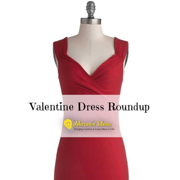 Akram's Ideas: Valentine Dress Roundup