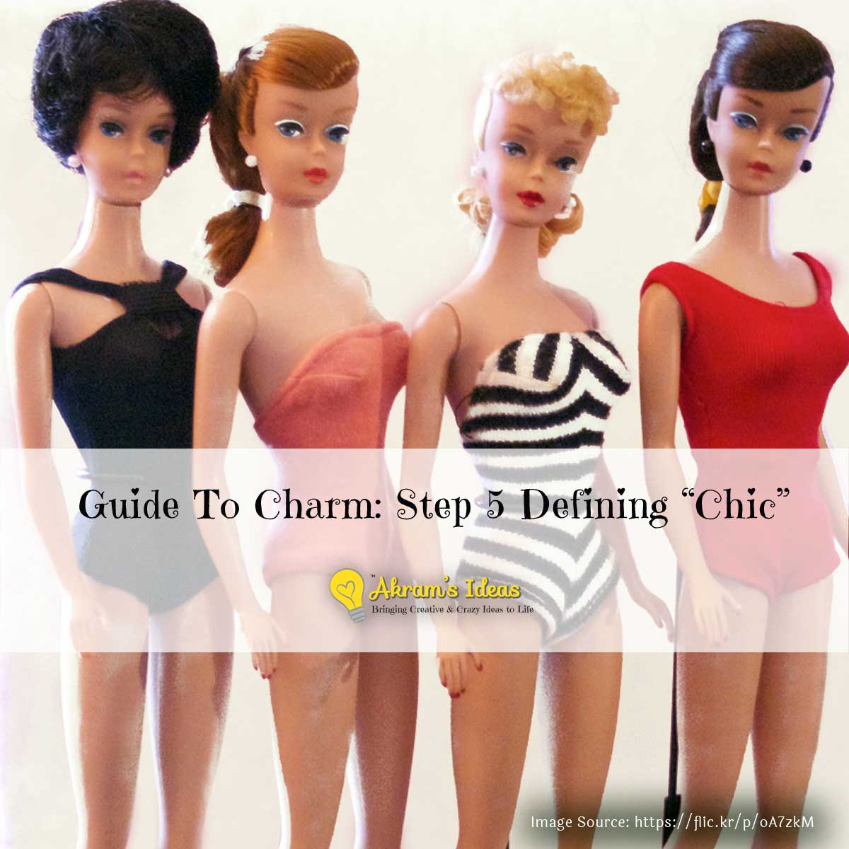 Akram's Ideas : Guide To Charm: Step 5 Defining “Chic”