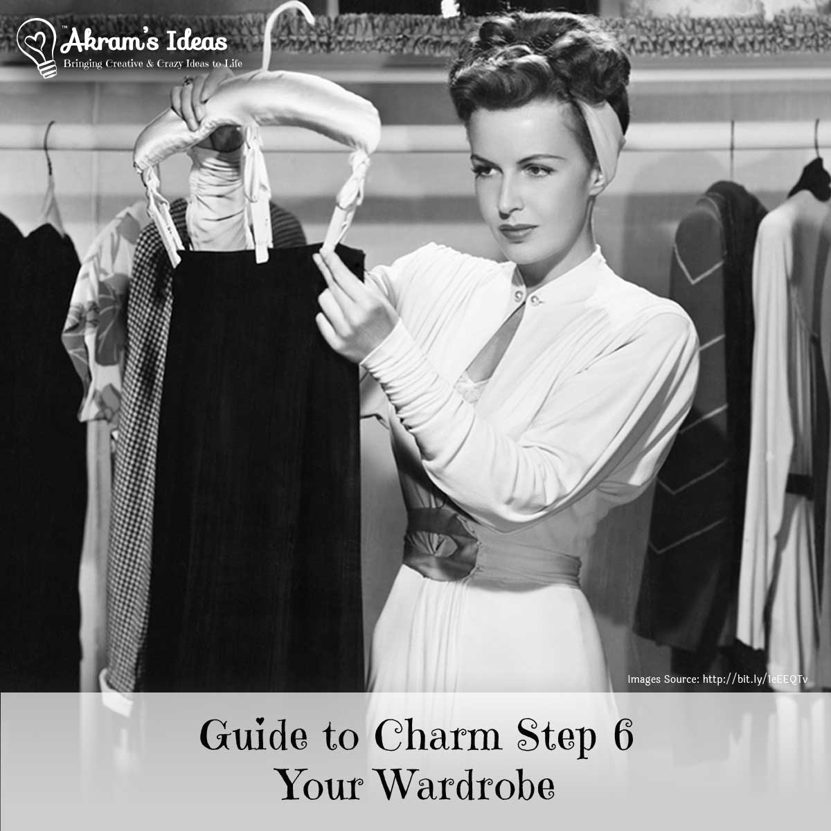 Akram's Ideas: Guide to Charm Step 6 Your Wardrobe